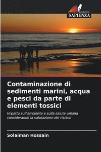 bokomslag Contaminazione di sedimenti marini, acqua e pesci da parte di elementi tossici