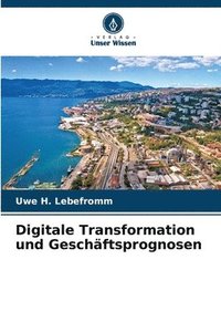 bokomslag Digitale Transformation und Geschftsprognosen