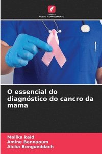 bokomslag O essencial do diagnstico do cancro da mama