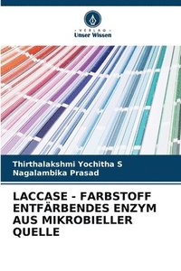 bokomslag Laccase - Farbstoff Entfrbendes Enzym Aus Mikrobieller Quelle