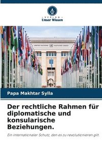 bokomslag Der rechtliche Rahmen fr diplomatische und konsularische Beziehungen.