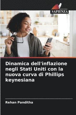 bokomslag Dinamica dell'inflazione negli Stati Uniti con la nuova curva di Phillips keynesiana