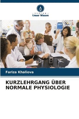 Kurzlehrgang ber Normale Physiologie 1