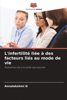 L'infertilit lie  des facteurs lis au mode de vie 1