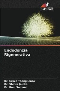 bokomslag Endodonzia Rigenerativa