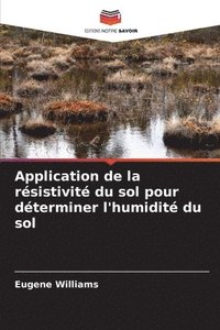 bokomslag Application de la rsistivit du sol pour dterminer l'humidit du sol