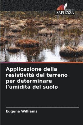 bokomslag Applicazione della resistivit del terreno per determinare l'umidit del suolo