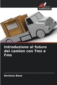 bokomslag Introduzione al futuro dei camion con Tms e Fms