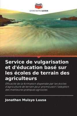 Service de vulgarisation et d'ducation bas sur les coles de terrain des agriculteurs 1