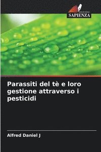 bokomslag Parassiti del t e loro gestione attraverso i pesticidi