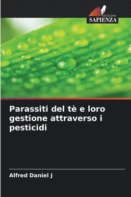 bokomslag Parassiti del t e loro gestione attraverso i pesticidi