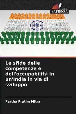 bokomslag Le sfide delle competenze e dell'occupabilit in un'India in via di sviluppo