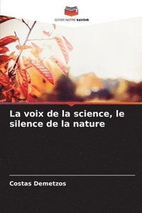 bokomslag La voix de la science, le silence de la nature