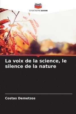 bokomslag La voix de la science, le silence de la nature