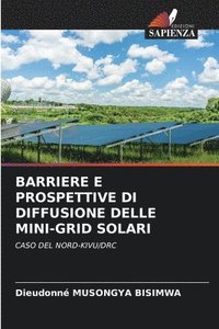 bokomslag Barriere E Prospettive Di Diffusione Delle Mini-Grid Solari