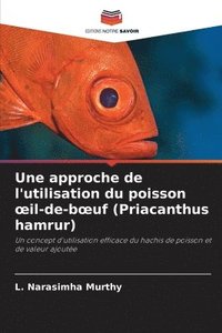 bokomslag Une approche de l'utilisation du poisson oeil-de-boeuf (Priacanthus hamrur)