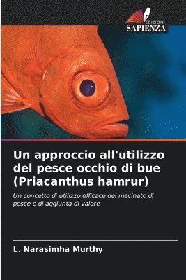 bokomslag approccio all'utilizzo del pesce occhio di bue (Priacanthus hamrur)