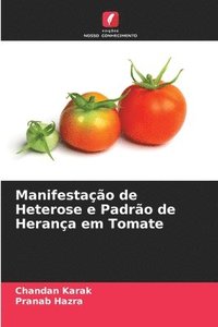 bokomslag Manifestao de Heterose e Padro de Herana em Tomate