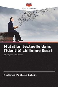 bokomslag Mutation textuelle dans l'identit chilienne Essai