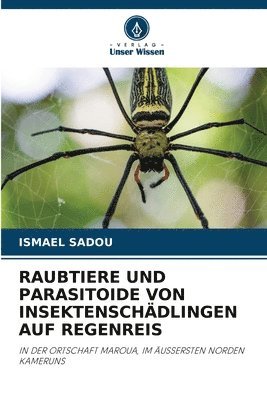 Raubtiere Und Parasitoide Von Insektenschdlingen Auf Regenreis 1