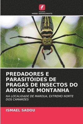 bokomslag Predadores E Parasitides de Pragas de Insectos Do Arroz de Montanha
