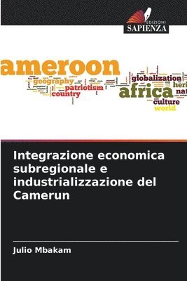 Integrazione economica subregionale e industrializzazione del Camerun 1