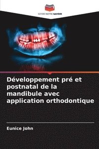 bokomslag Dveloppement pr et postnatal de la mandibule avec application orthodontique