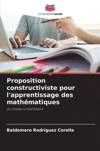 bokomslag Proposition constructiviste pour l'apprentissage des mathmatiques