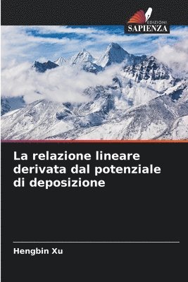 bokomslag La relazione lineare derivata dal potenziale di deposizione