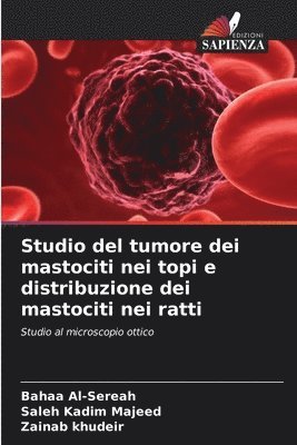 Studio del tumore dei mastociti nei topi e distribuzione dei mastociti nei ratti 1