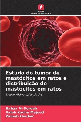 Estudo do tumor de mastcitos em ratos e distribuio de mastcitos em ratos 1