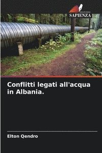 bokomslag Conflitti legati all'acqua in Albania.