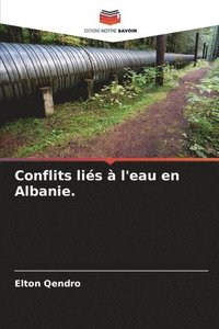 bokomslag Conflits lis  l'eau en Albanie.