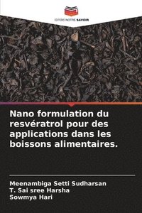 bokomslag Nano formulation du resvratrol pour des applications dans les boissons alimentaires.