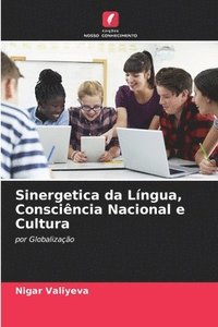 bokomslag Sinergetica da Lngua, Conscincia Nacional e Cultura