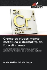 bokomslag Cromo su rivestimento metallico e dermatite da foro di cromo