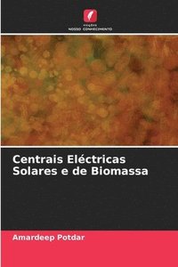 bokomslag Centrais Elctricas Solares e de Biomassa