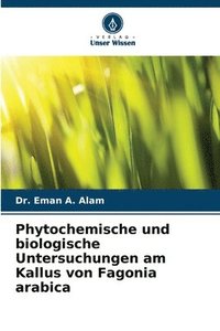 bokomslag Phytochemische und biologische Untersuchungen am Kallus von Fagonia arabica