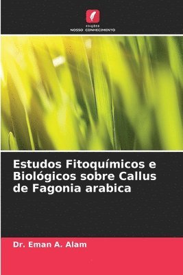 Estudos Fitoqumicos e Biolgicos sobre Callus de Fagonia arabica 1