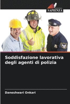 bokomslag Soddisfazione lavorativa degli agenti di polizia