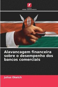 bokomslag Alavancagem financeira sobre o desempenho dos bancos comerciais