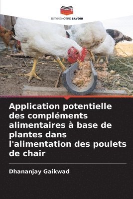 Application potentielle des complments alimentaires  base de plantes dans l'alimentation des poulets de chair 1