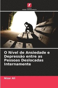 bokomslag O Nvel de Ansiedade e Depresso entre as Pessoas Deslocadas Internamente