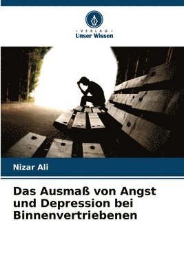 bokomslag Das Ausma von Angst und Depression bei Binnenvertriebenen