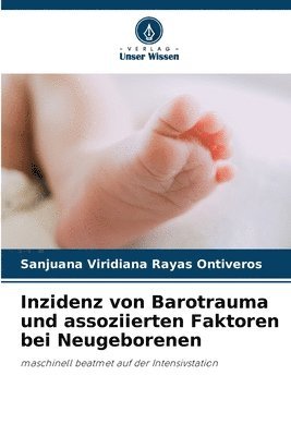 Inzidenz von Barotrauma und assoziierten Faktoren bei Neugeborenen 1