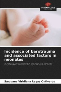 bokomslag Incidence of barotrauma and associated factors in neonates