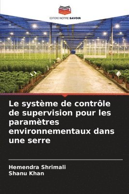 Le systme de contrle de supervision pour les paramtres environnementaux dans une serre 1