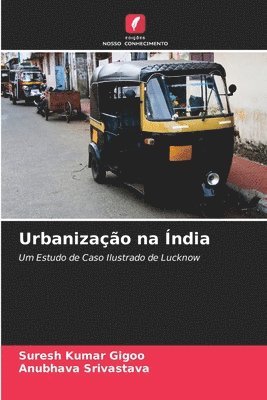 Suresh Kumar Gigoo, Anubhava Srivastava - Urbanização na Índia, Häftad
