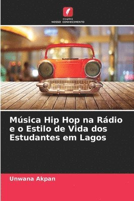 Msica Hip Hop na Rdio e o Estilo de Vida dos Estudantes em Lagos 1