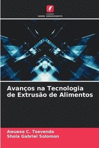 bokomslag Avanos na Tecnologia de Extruso de Alimentos